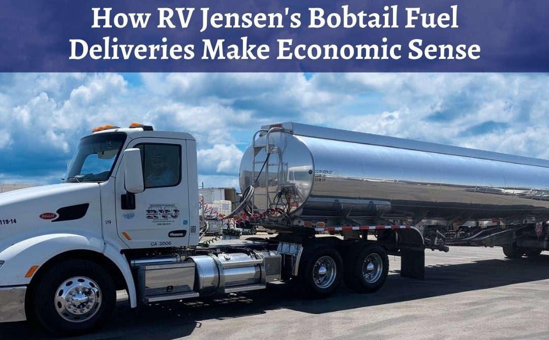 How RV Jensen’s Bobtail Fuel Deliveries Make Economic Sense