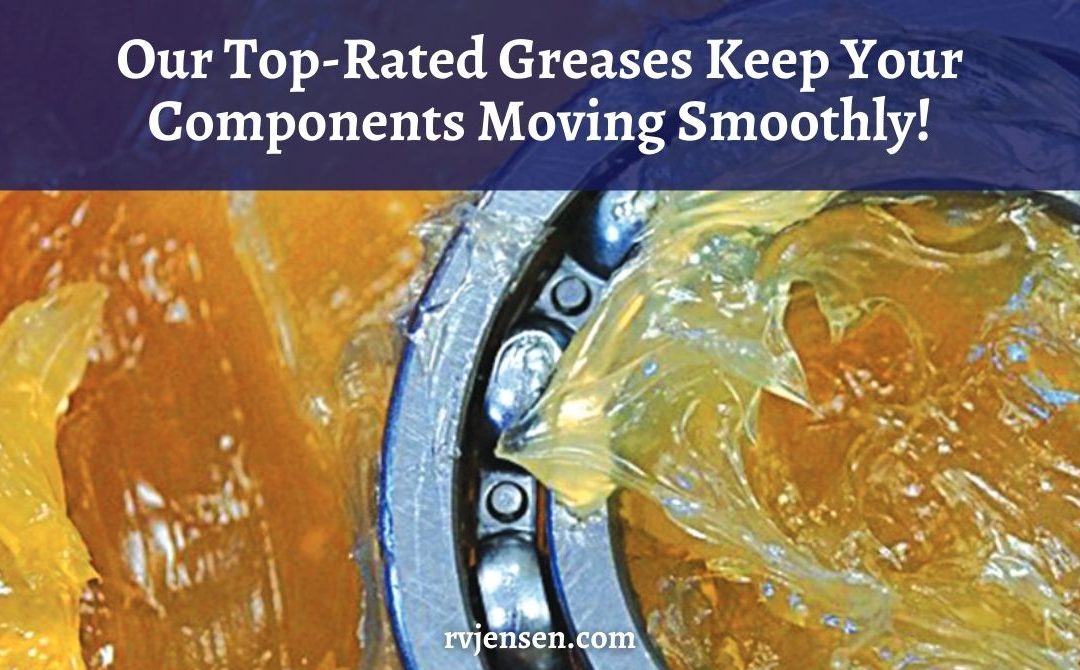 How To Find The Best Greases To Do The Job